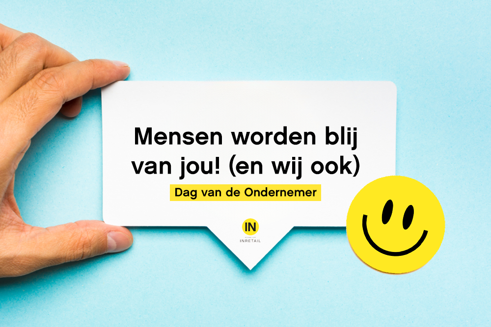 Mensen worden blij van jou! (en wij ook) - Dag van de ondernemer