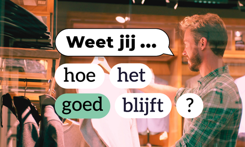 Weet jij hoe het goed blijft?