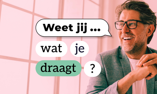 Weet jij wat je draagt?